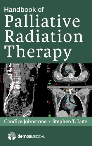 Паперова книга «Handbook of Palliative Radiation Therapy», авторів Кендіс Джонстон, Стівен Т. Лутц - фото №1