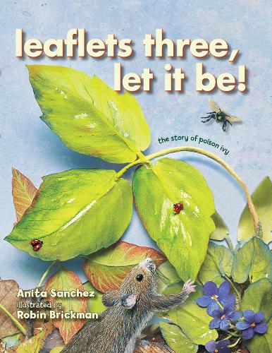 Бумажная книга «Leaflets Three, Let It Be!: The Story of Poison Ivy», автор Анита Санчес - фото №1
