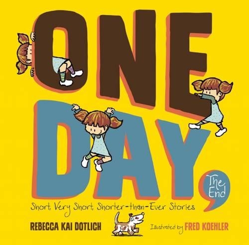 Паперова книга «One Day, The End: Short, Very Short, Shorter-Than-Ever Stories», автор Ребекка Кай Дотліх - фото №1