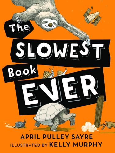 Бумажная книга «The Slowest Book Ever», автор Эйприл Пулли Сейр - фото №1
