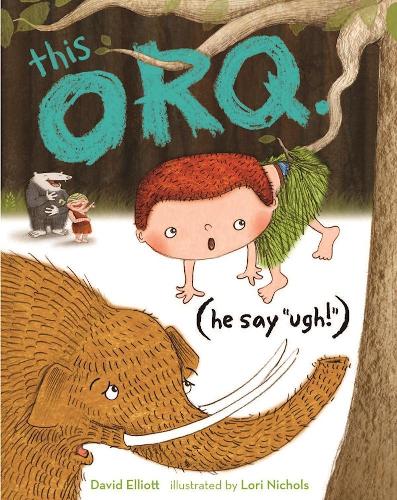 Бумажная книга «This Orq. (He say UGH!)», автор Дэвид Эллиот - фото №1