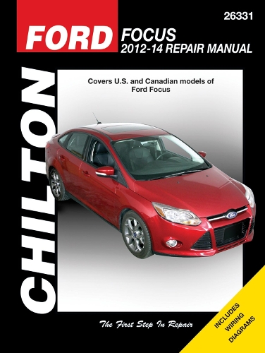 Бумажная книга «Ford Focus (Chilton): 2012 to 2014», автор Haynes Publishing - фото №1