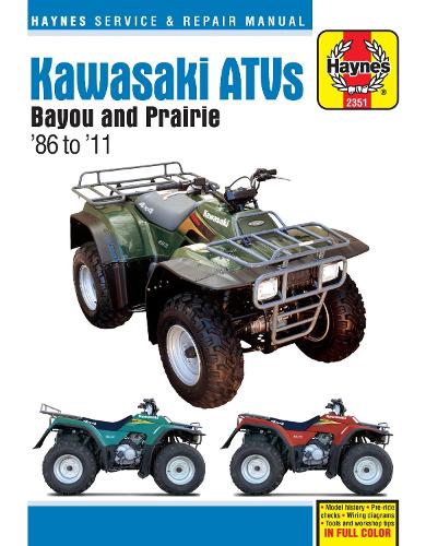 Бумажная книга «Kawasaki Bayou & Prarie ATVs (86 - 11): 1986 - 2011», автор Haynes Publishing - фото №1