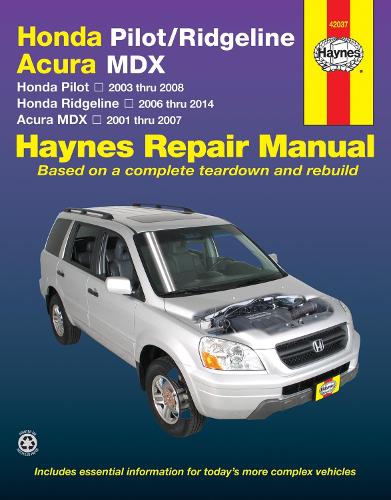 Бумажная книга «Honda Pilot (2003-2008), Ridgeline (2006-2014) & Acura MDX (2001-2007) Haynes Repair Manual (USA): 2001-14», автор Haynes Publishing - фото №1