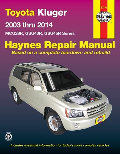Бумажная книга «Toyota Kluger Petrol: 2003-2014», автор Haynes Publishing - фото №1