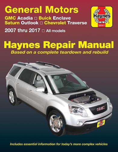 Бумажная книга «General Motors Acadia, (07-16), Enclave, (08-17), Outlook, (07-10) & Traverse, (09-17) (USA)», автор Haynes Publishing - фото №1