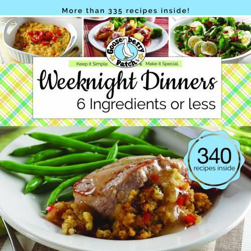Бумажная книга «Weeknight Dinners 6 Ingredients or Less», автор Gooseberry Patch - фото №1