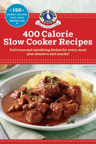 Бумажная книга «400 Calorie Slow-Cooker Recipes», автор Gooseberry Patch - фото №1
