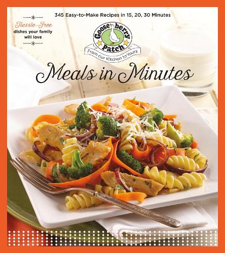 Бумажная книга «Meals In Minutes: 15, 20, 30», автор Gooseberry Patch - фото №1