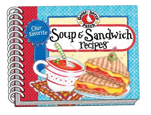 Бумажная книга «Our Favorite Soup & Sandwich Recipes», автор Gooseberry Patch - фото №1