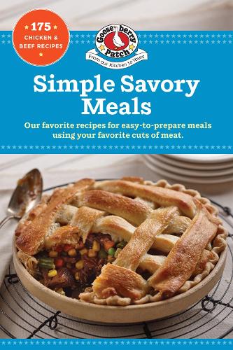 Бумажная книга «Simple Savory Meals: 175 Chicken & Beef Recipes», автор Gooseberry Patch - фото №1