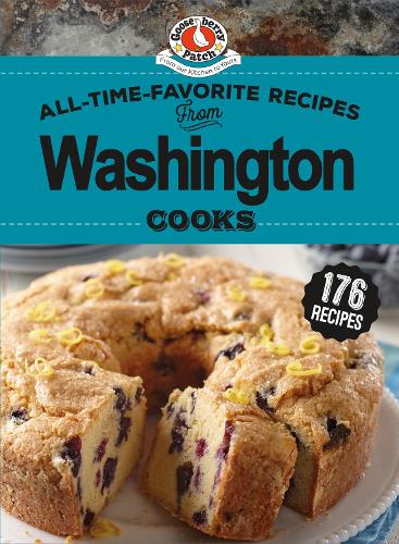 [object Object] «All-Time-Favorite Recipes from Washington Cooks», автор Gooseberry Patch - фото №1