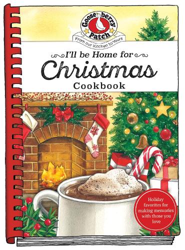 Бумажная книга «I'll be Home for Christmas Cookbook», автор Gooseberry Patch - фото №1