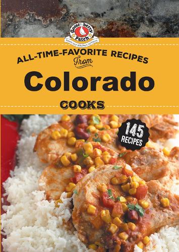 Бумажная книга «All Time Favorite Recipes from Colorado Cooks», автор Gooseberry Patch - фото №1