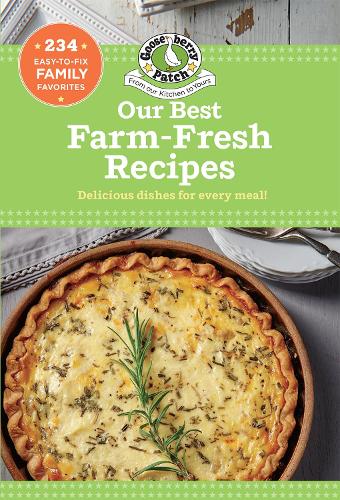 Бумажная книга «Our Best Farm Fresh Recipes», автор Gooseberry Patch - фото №1