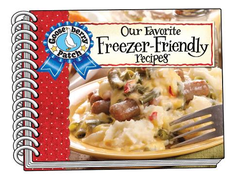 Бумажная книга «Our Favorite Freezer-Friendly Recipes», автор Gooseberry Patch - фото №1