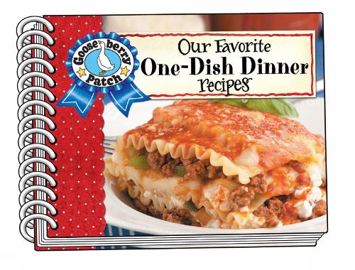 Бумажная книга «Our Favorite One-Dish Dinner Recipes», автор Gooseberry Patch - фото №1