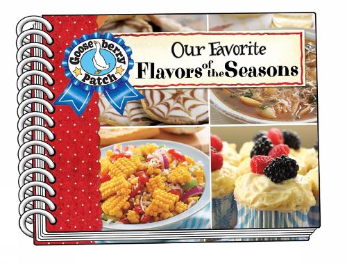 Бумажная книга «Our Favorite Flavors of the Season», автор Gooseberry Patch - фото №1