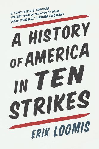 Бумажная книга «A History Of America In Ten Strikes», автор Эрик Лумис - фото №1