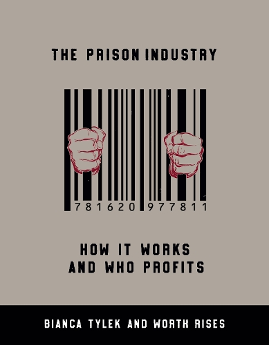 Бумажная книга «The Prison Industry: How It Works and Who Profits», авторов Бьянка Тилек, Ворз Райз - фото №1