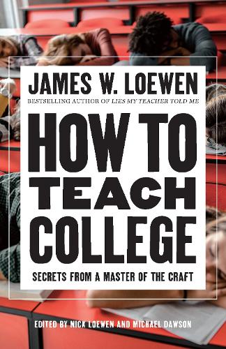 Бумажная книга «How to Teach College: Secrets from a Master of the Craft», автор Джеймс В. Лоуэн - фото №1