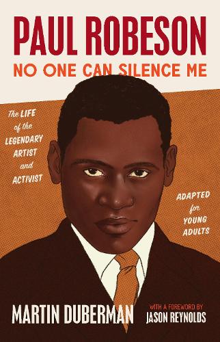 Бумажная книга «Paul Robeson: No One Can Silence Me: The Life of the Legendary Artist and Activist (Adapted for Young Adults)», автор Мартин Дуберман - фото №1