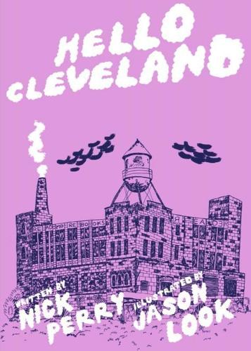 Паперова книга «Hello Cleveland: Things You Should Know About the Most Unique City in the World», автор Нік Перрі - фото №1