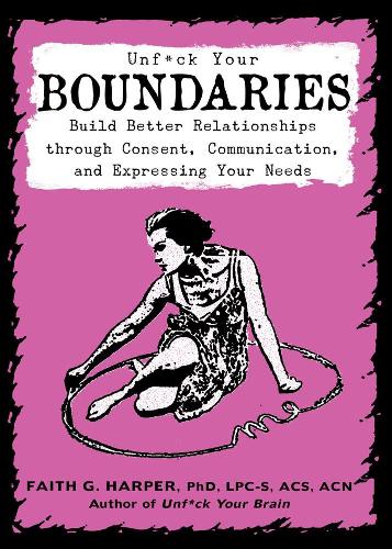 Бумажная книга «Unfuck Your Boundaries», автор Фейт Г. Харпер - фото №1