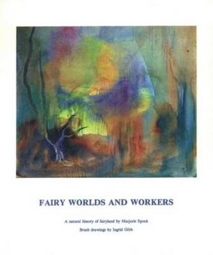 Бумажная книга «Fairy Worlds and Workers: A Natural History of Fairyland», автор Марджори Спок - фото №1
