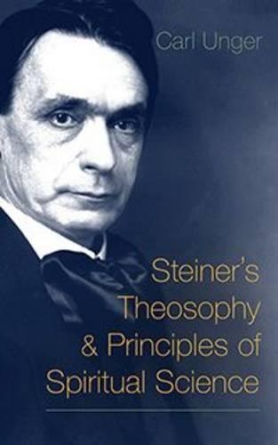 Бумажная книга «Steiner's Theosophy and Principles of Spiritual Science», автор Карл Унгер - фото №1