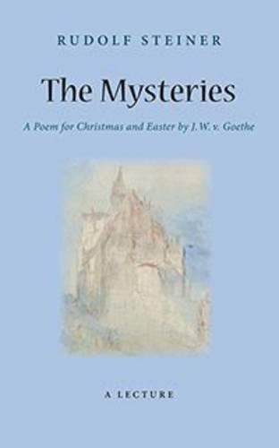 Бумажная книга «The Mysteries: A Poem for Christmas and Easter by W. J. v. Goethe», автор Рудольф Штайнер - фото №1