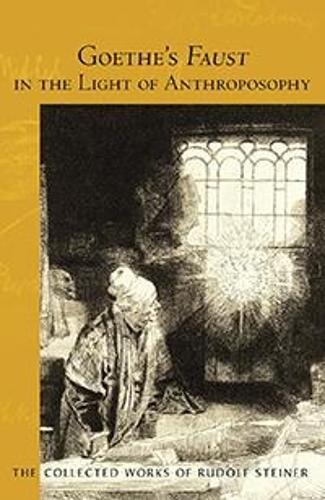 Паперова книга «Goethe's Faust in the Light of Anthroposophy», автор Рудольф Штайнер - фото №1