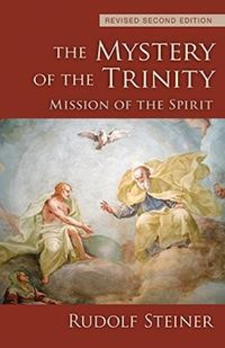 Бумажная книга «The Mystery of the Trinity: Mission of the Spirit», автор Рудольф Штайнер - фото №1