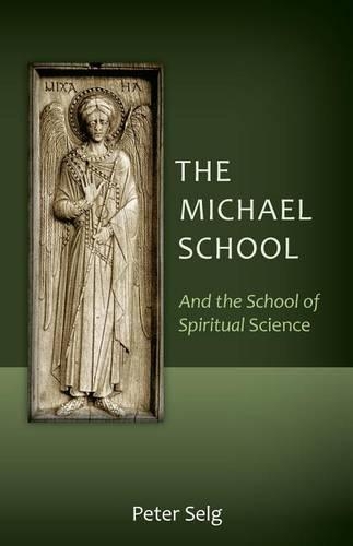 Бумажная книга «The Michael School: And the School of Spiritual Science», автор Петер Зельг - фото №1