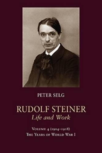 Бумажная книга «Rudolf Steiner, Life and Work: The Years of World War I», автор Петер Зельг - фото №1