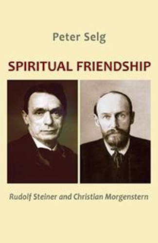 Бумажная книга «Spiritual Friendship: Rudolf Steiner and Christian Morgenstern», автор Петер Зельг - фото №1