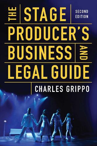 Бумажная книга «The Stage Producer's Business and Legal Guide (Second Edition)», автор Чарльз Гриппо - фото №1