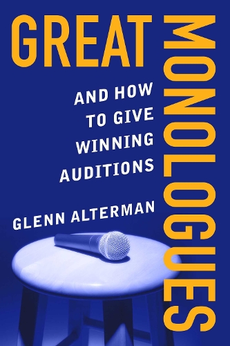 Бумажная книга «Great Monologues: And How to Give Winning Auditions», автор Гленн Альтерман - фото №1