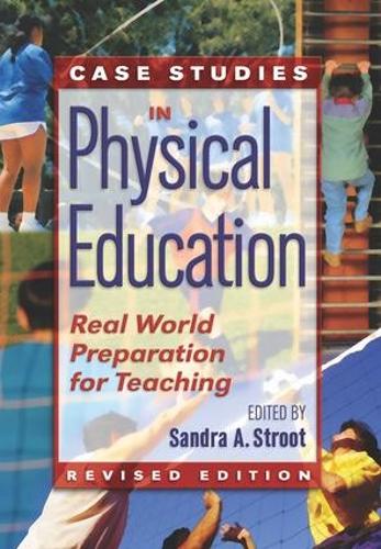 Бумажная книга «Case Studies in Physical Education: Real World Preparation for Teaching», автор Сандра Струт - фото №1