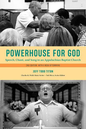 Бумажная книга «Powerhouse for God: Speech, Chant, and Song in an Appalachian Baptist Church», автор Джефф Тодд Титон - фото №1