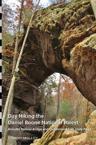 Бумажная книга «Day Hiking the Daniel Boone National Forest», автор Джонни Моллой - фото №1