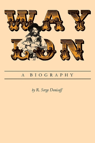 Паперова книга «Waylon: A Biography», автор Р. Серж Денісофф - фото №1