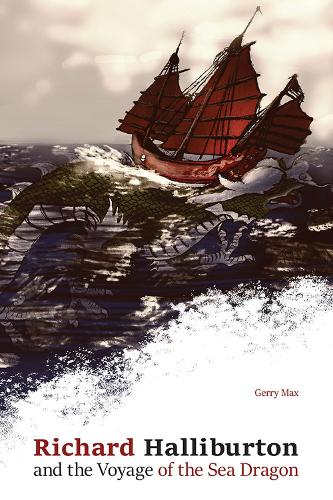 Бумажная книга «Richard Halliburton and the Voyage of the Sea Dragon», автор Джеральд Макс - фото №1