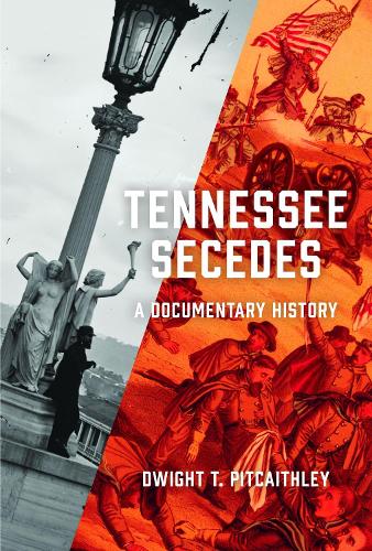 Бумажная книга «Tennessee Secedes: A Documentary History», автор Дуайт Питкейтли - фото №1