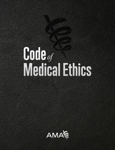 Бумажная книга «Code of Medical Ethics of the American Medical Association», автор Американская медицинская ассоциация - фото №1