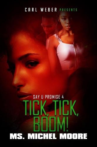 Паперова книга «Tick, Tick, Boom: Say U Promise 4», автор Мішель Мур - фото №1