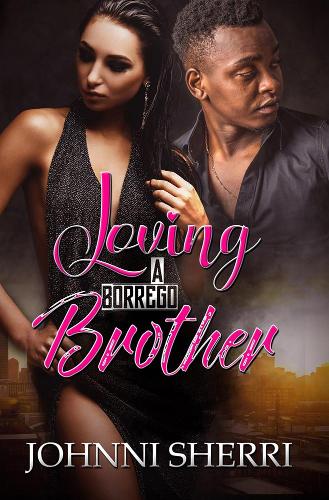 Бумажная книга «Loving a Borrego Brother», автор Джонни Шерри - фото №1