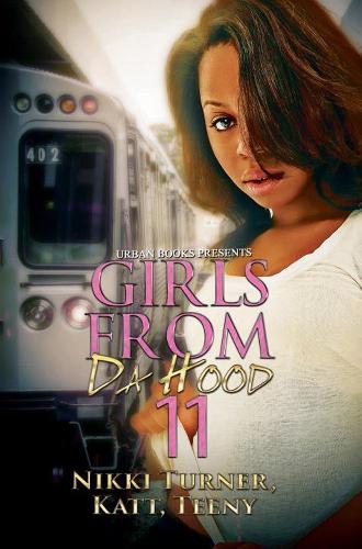Паперова книга «Girls From Da Hood 11», автор Ніккі Тернер - фото №1