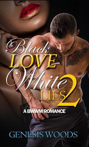 Паперова книга «Black Love, White Lives 2: A BWWM Romance», автор Дженесіс Вудс - фото №1