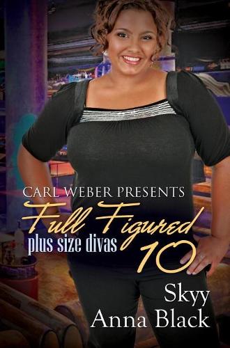 Паперова книга «Full Figured 10: Carl Weber Presents», автор Анна Блек - фото №1